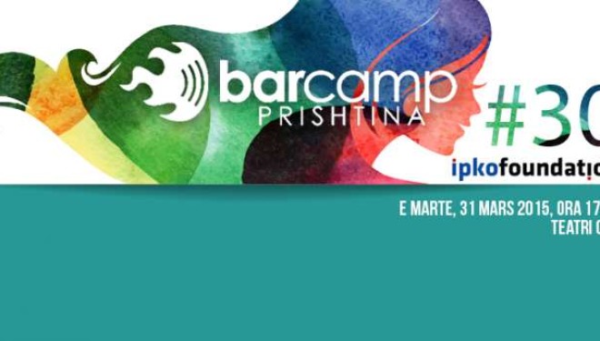 Të martën BarCamp Prishtina #30