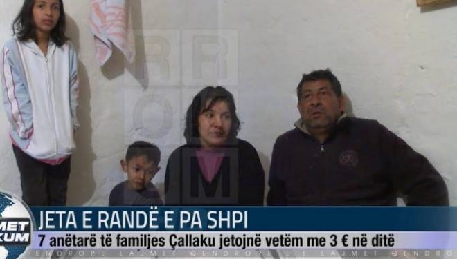 Jeta e randë e pa shpi. 7 anëtarë të familjes Çallaku jetojnë vetëm me 3 euro në ditë