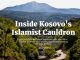 Radikalizmin në Kosovë: Brenda kazanit islamik të Kosovës
