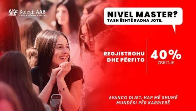 Kolegji AAB ofron 40% zbritje për regjistrimin në nivelin Master – Tash është radha jote